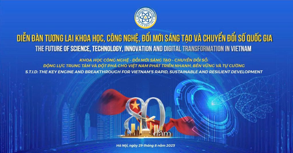Diễn đàn “Tương lai Khoa học Công nghệ, Đổi mới sáng tạo và Chuyển đổi số Quốc gia” sẽ diễn ra vào ngày 29/8/2025